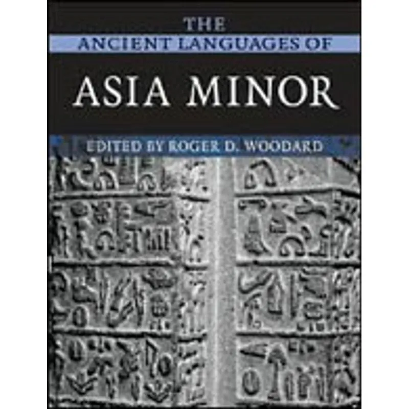 THE ANCIENT LANGUAGES OF ASIA MINOR