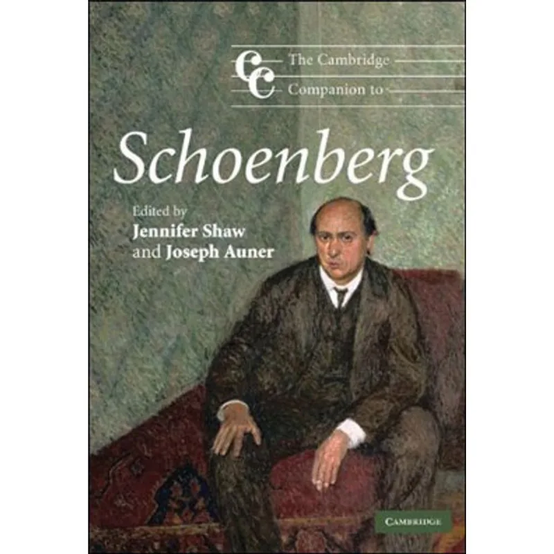 CAMBRIDGE COMPANION TO SCHOENBERG, THE