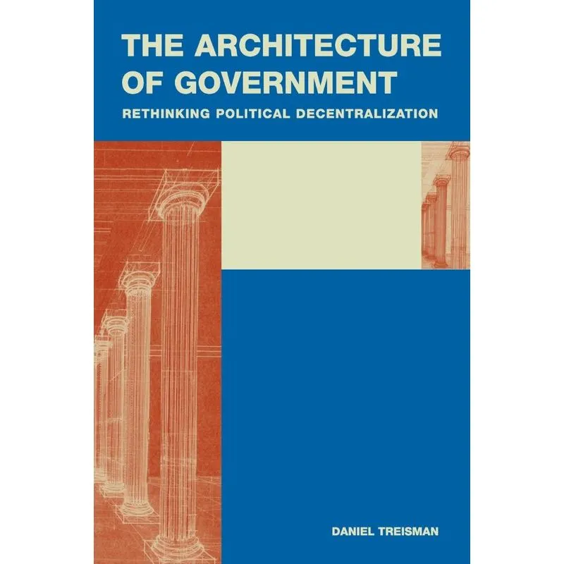 The Architecture of Government