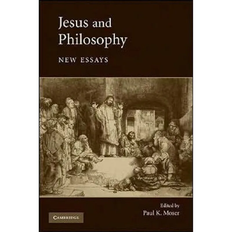 JESUS AND PHILOSOPHY - NEW ESSAYS