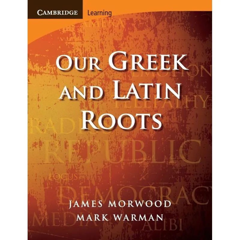 Our Greek and Latin Roots