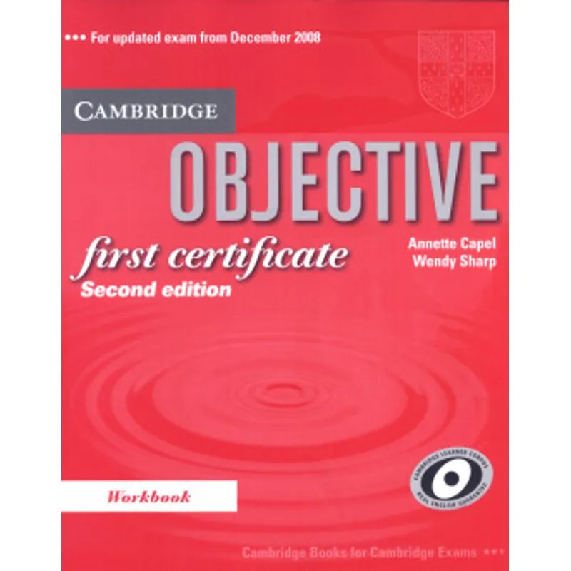 CAMBRIDGE OBJECTIVE FIRST CERTIFICATE WB - 2ND EDITION