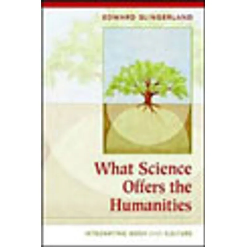 WHAT SCIENCE OFFERS THE HUMANITIES