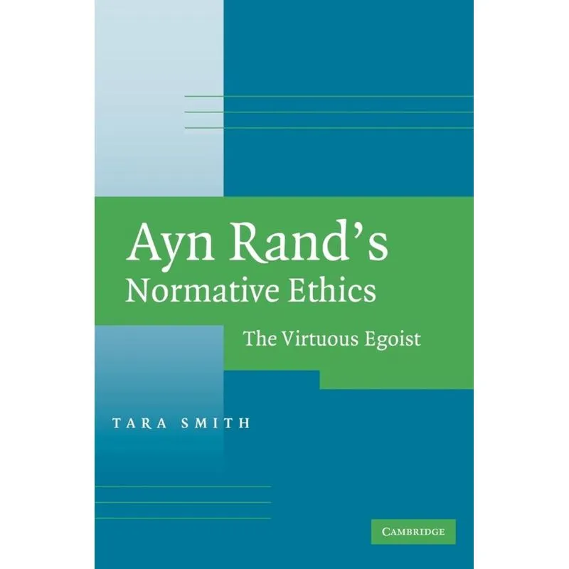 Ayn Rands Normative Ethics