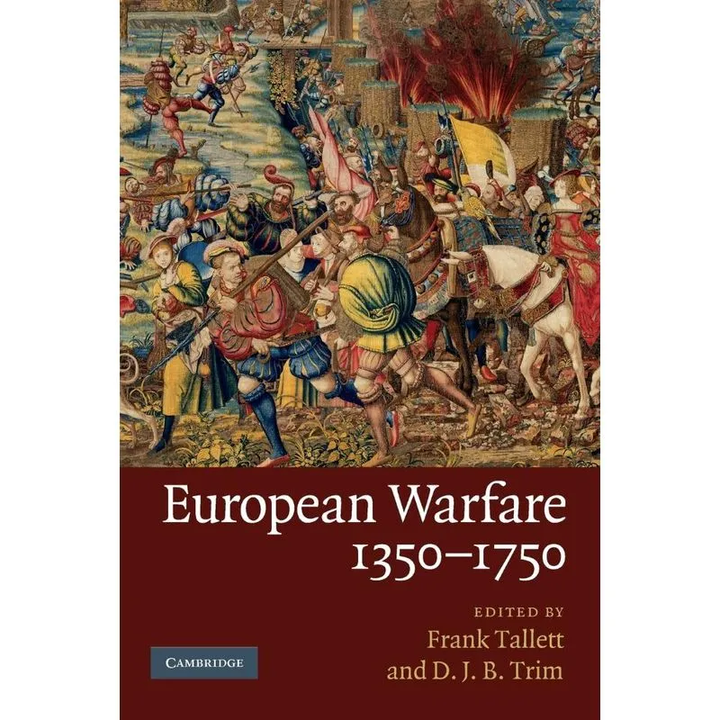 European Warfare, 1350-1750