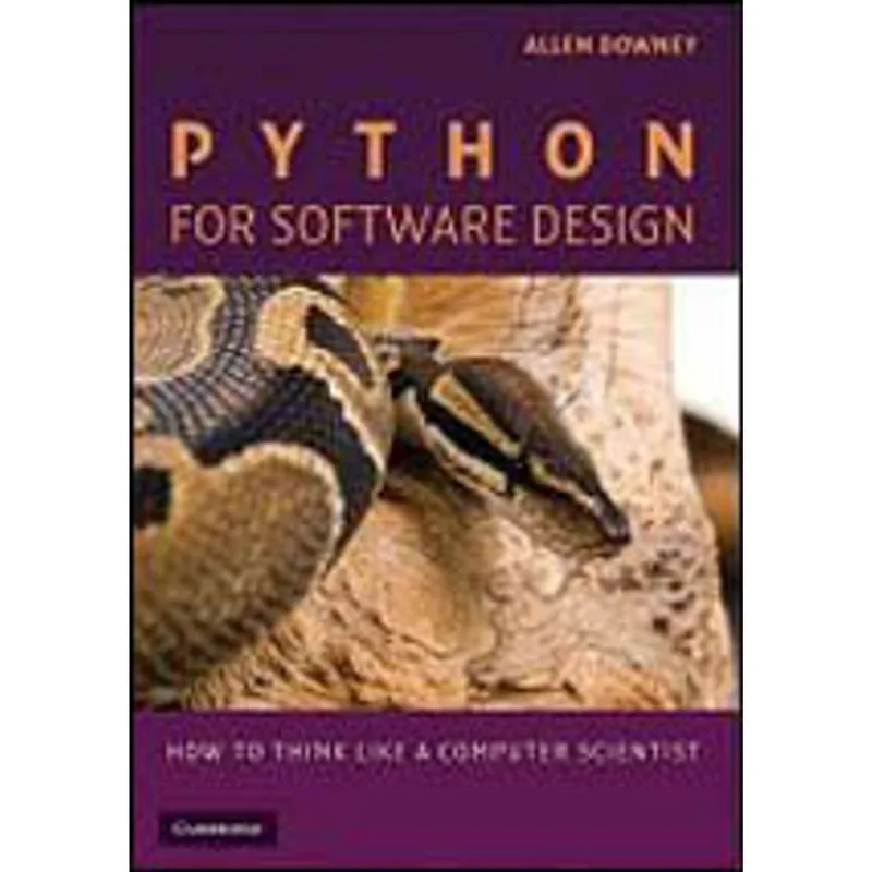 PYTHON FOR SOFTWARE DESIGN - HOW TO THINK LIKE A COMPUTER SCIENTIST