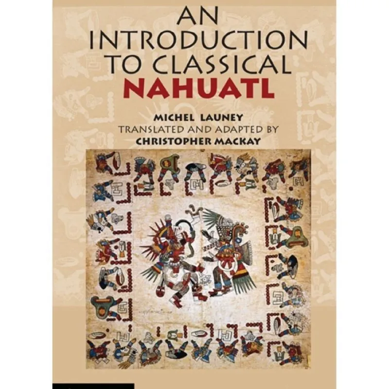 An Introduction to Classical Nahuatl