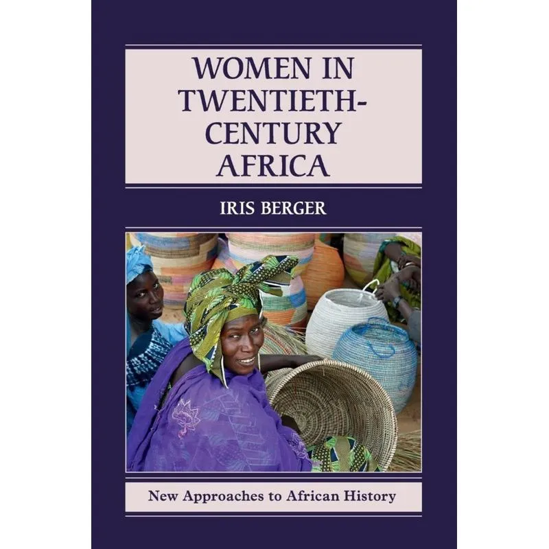 Women in Twentieth-Century Africa
