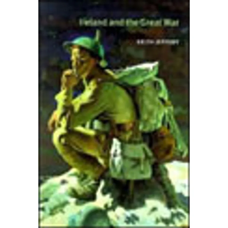 IRELAND AND THE GREAT WAR