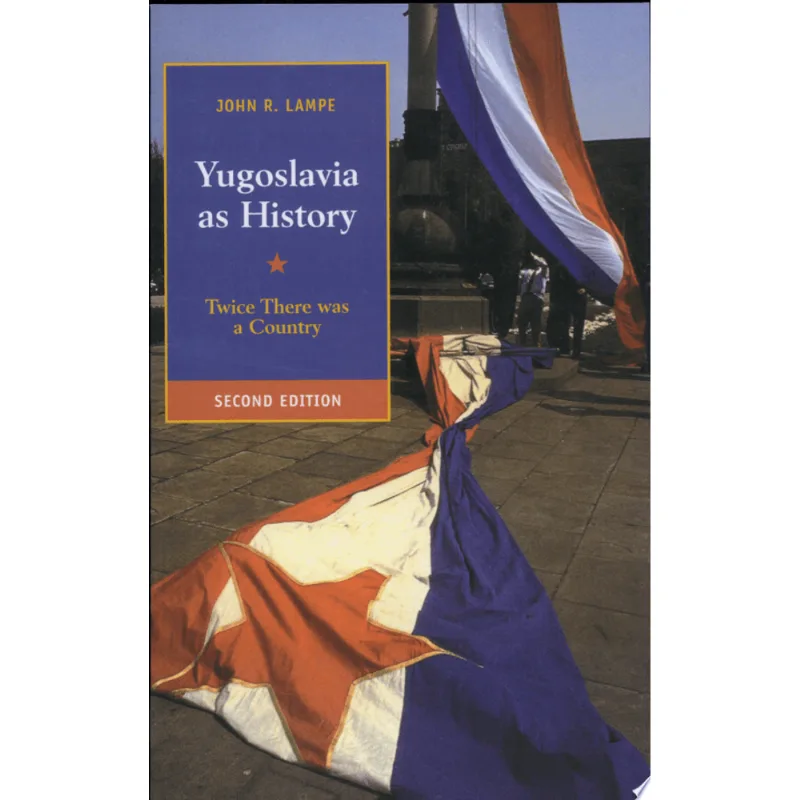 YUGOSLAVIA AS HISTORY