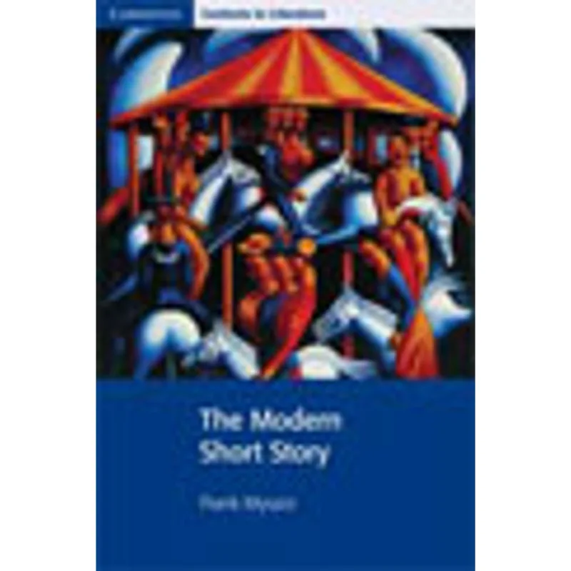 MODERN SHORT STORY, THE