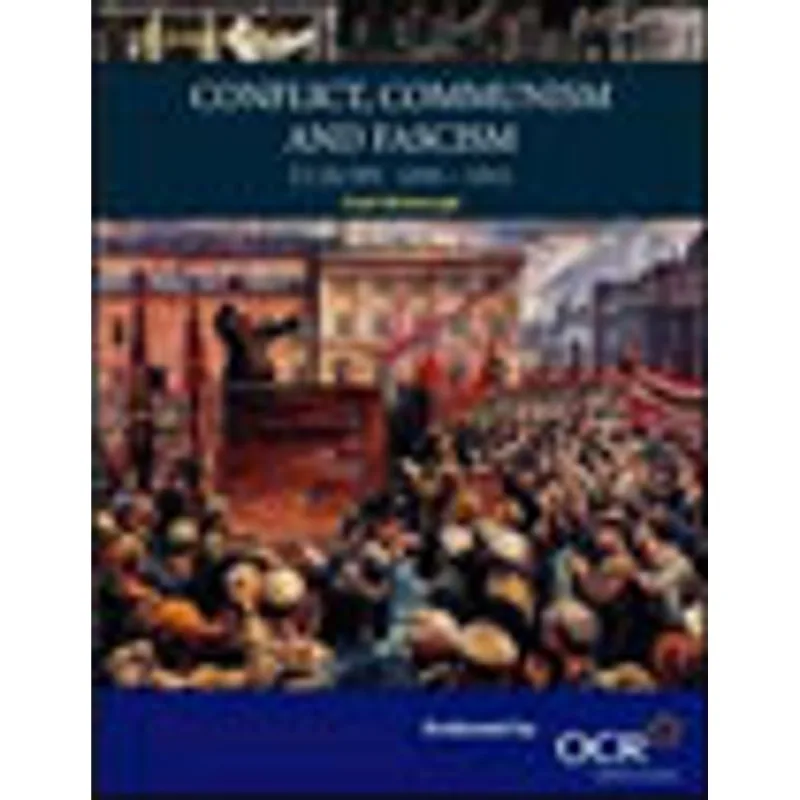 CONFLICT, COMMUNISM AND FASCISM