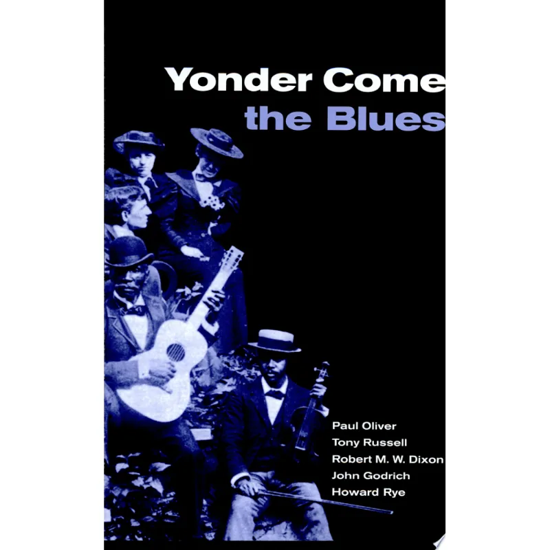 YONDER COME THE BLUES