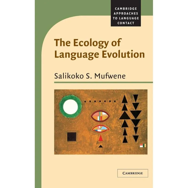 The Ecology of Language Evolution