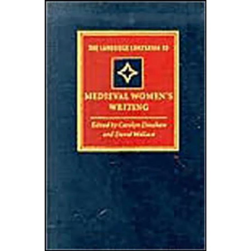 CAMBRIDGE COMPANION TO MEDIEVAL WOMEN'S WRITING, THE