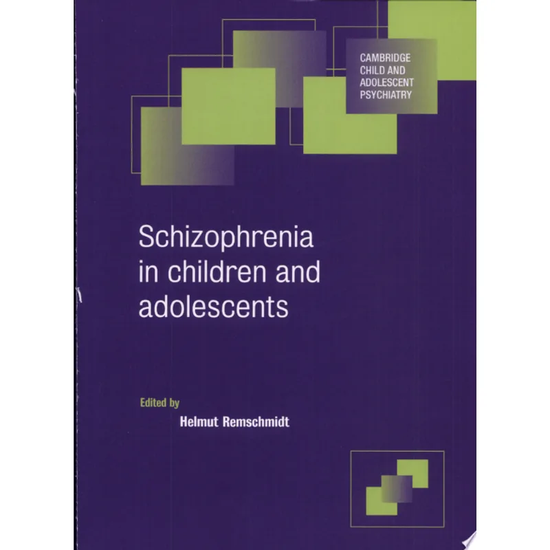 SCHIZOPHRENIA IN CHILDREN AND ADOLESCENTS