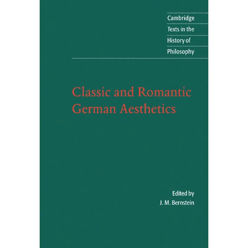 Classic and Romantic German Aesthetics