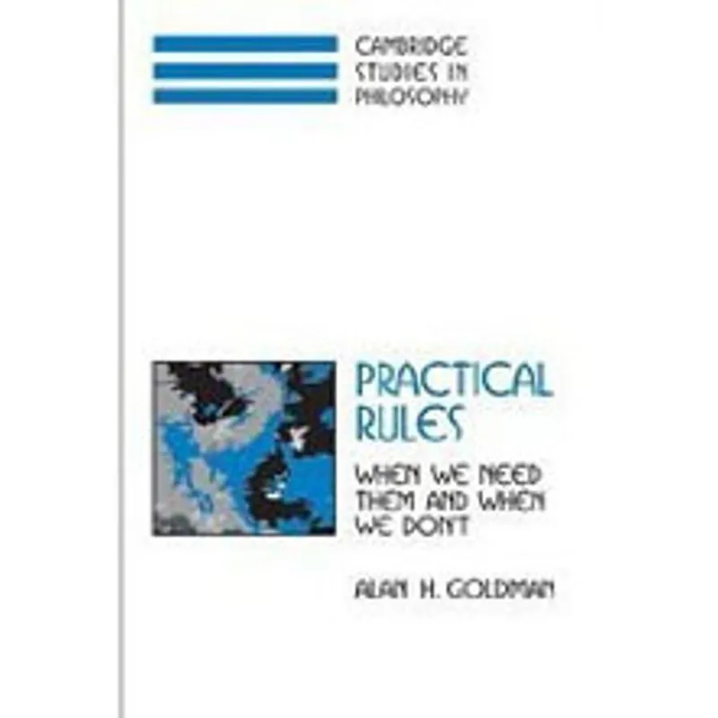 PRACTICAL RULES - WHEN WE NEED THEM AND WHEN WE DON'T