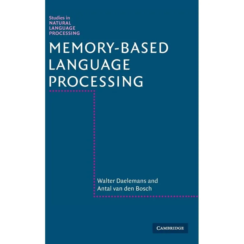 Memory-Based Language Processing