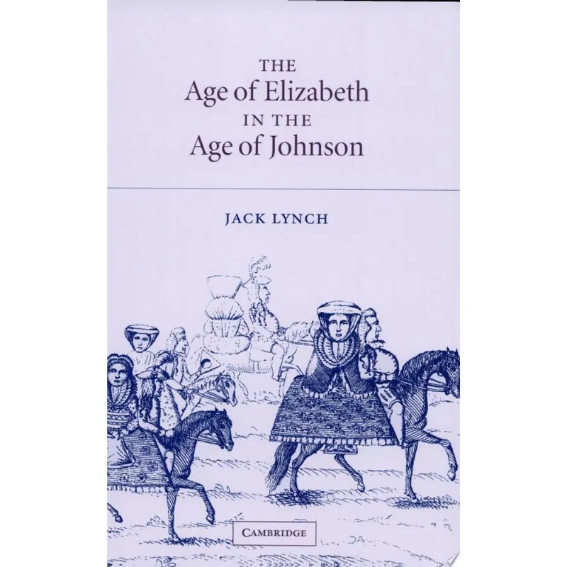 AGE OF ELIZABETH IN THE AGE OF JOHNSON, THE