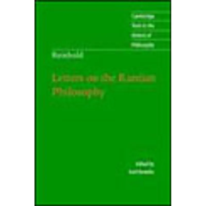 REINHOLD - LETTERS ON THE KANTIAN PHILOSOSPHY
