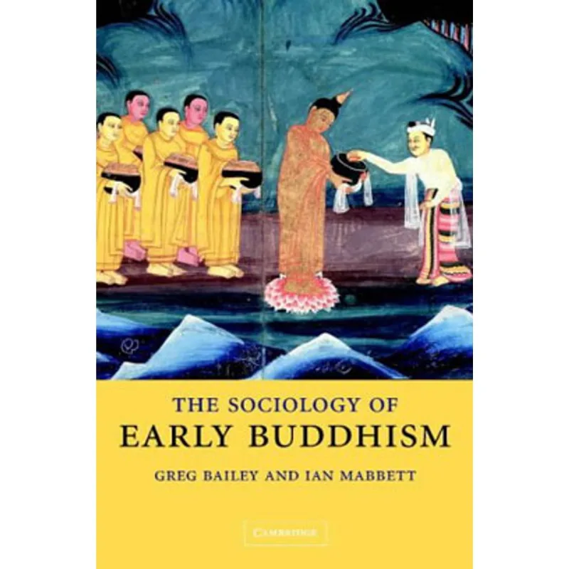 SOCIOLOGY OF EARLY BUDDHISM, THE