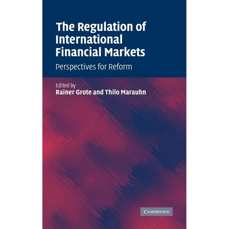 The Regulation of International Financial Markets