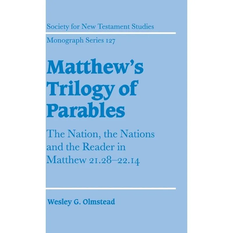 Matthews Trilogy of Parables
