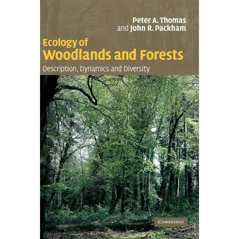 Ecology of Woodlands and Forests