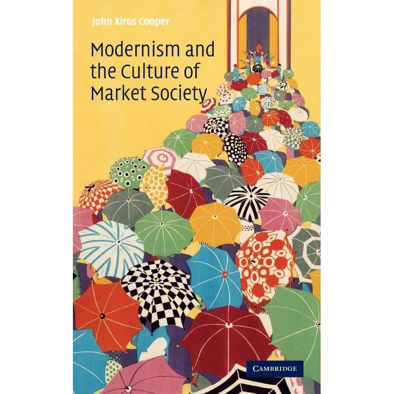 Modernism and the Culture of Market Society