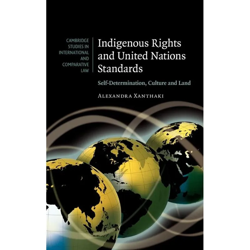 Indigenous Rights and United Nations Standards