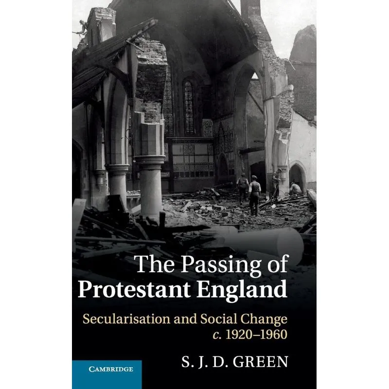 The Passing Of Protestant England