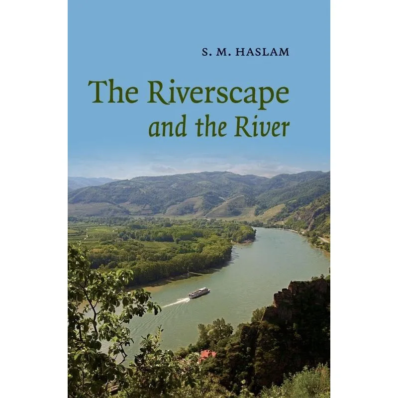 The Riverscape and the River