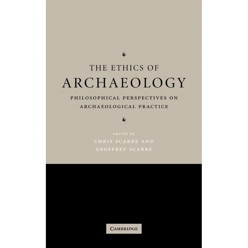 The Ethics of Archaeology