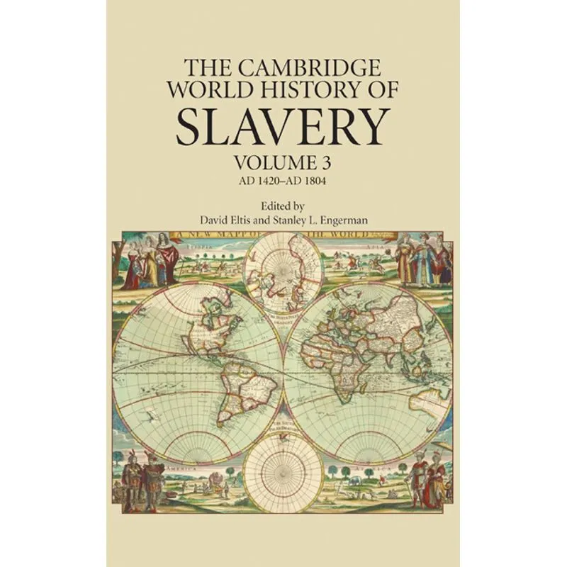 The Cambridge World History of Slavery