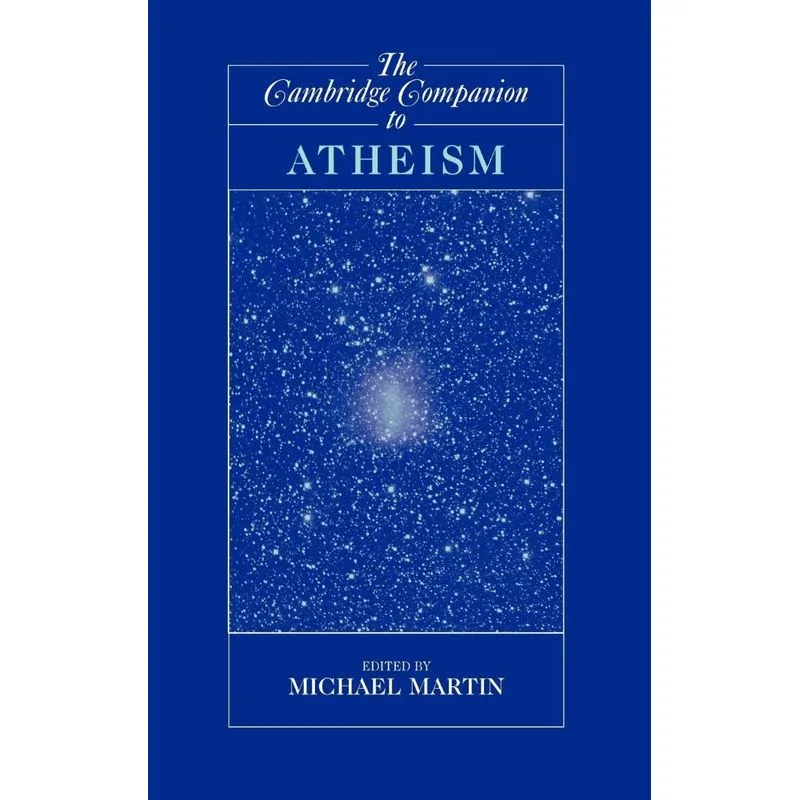 The Cambridge Companion to Atheism