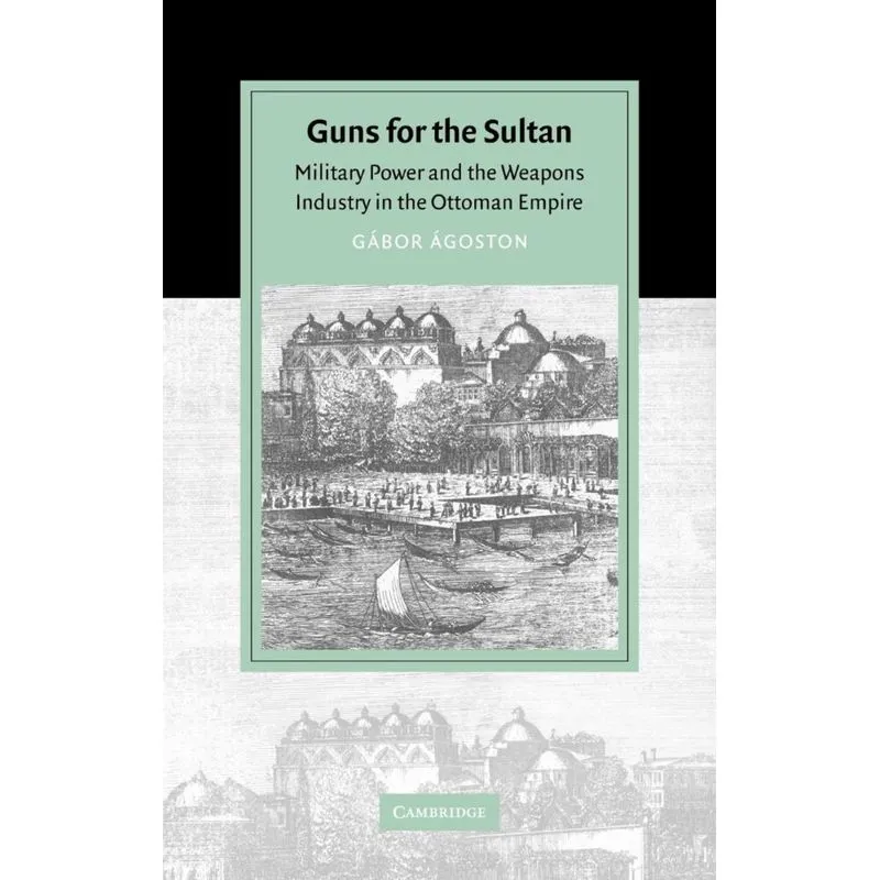 Guns for the Sultan