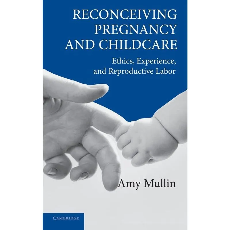 Reconceiving Pregnancy and Childcare