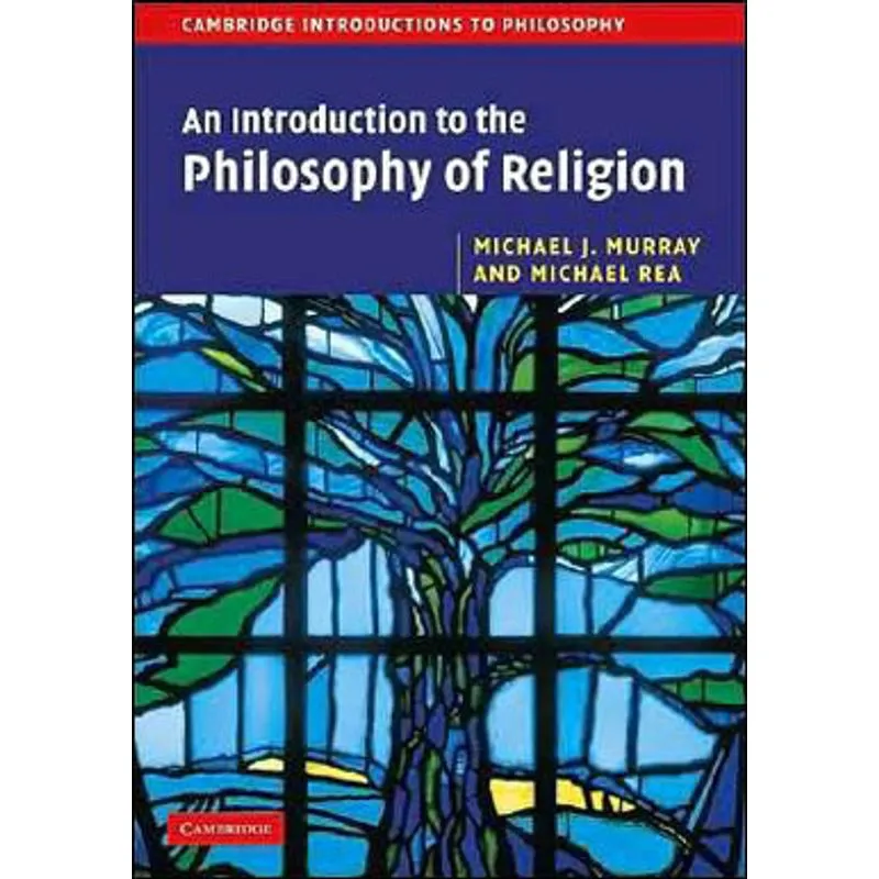 INTRODUCTION TO THE PHILOSOPHY OF RELIGION, AN