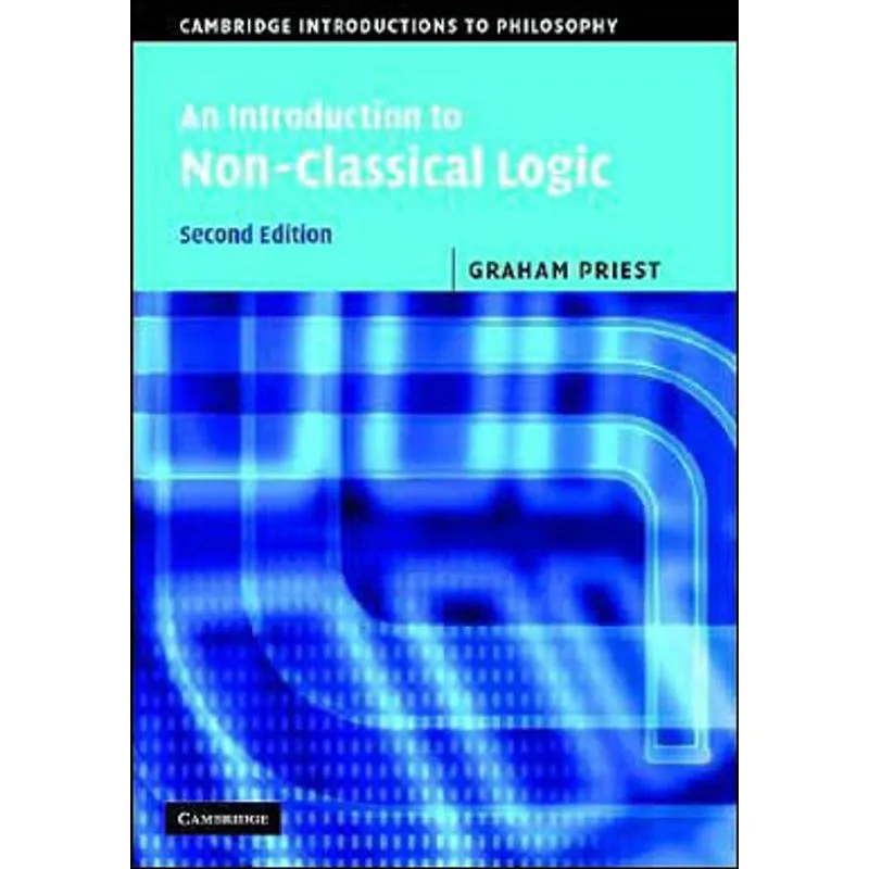 INTRODUCTION TO NON-CLASSICAL LOGIC