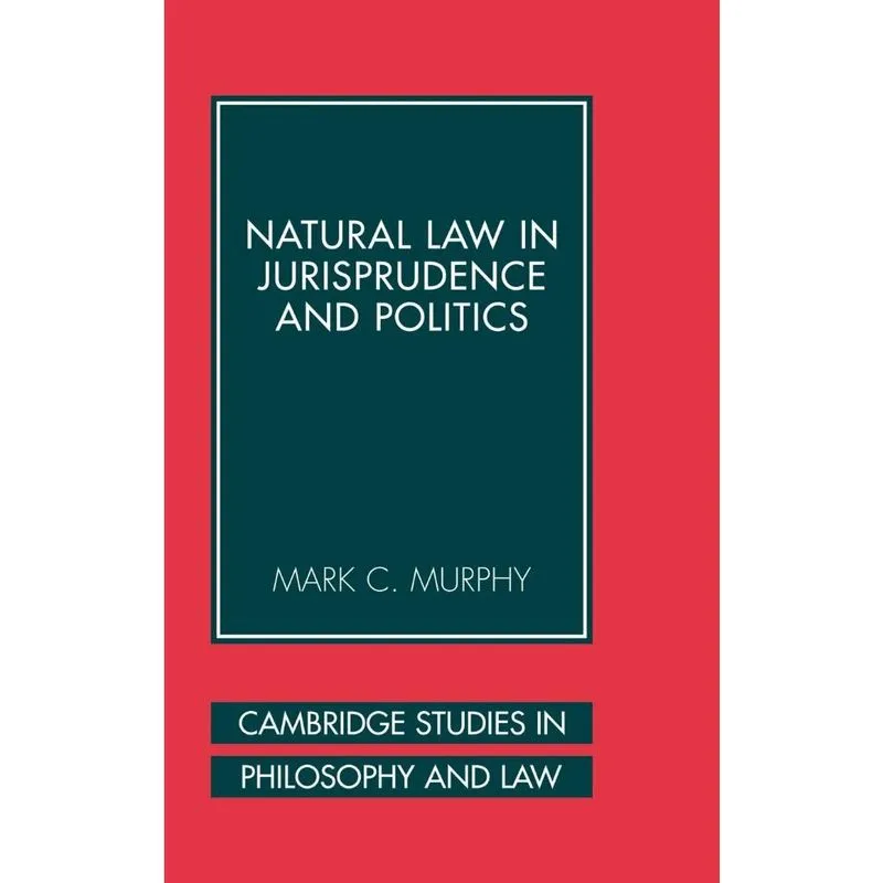 Natural Law in Jurisprudence and Politics