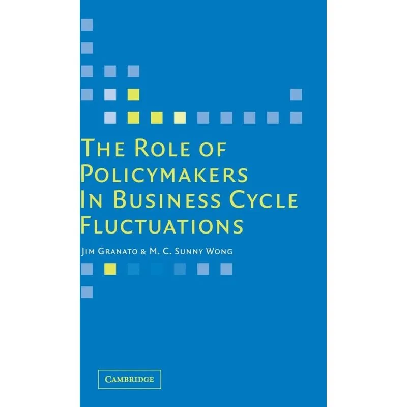 The Role of Policymakers in Business Cycle Fluctuations