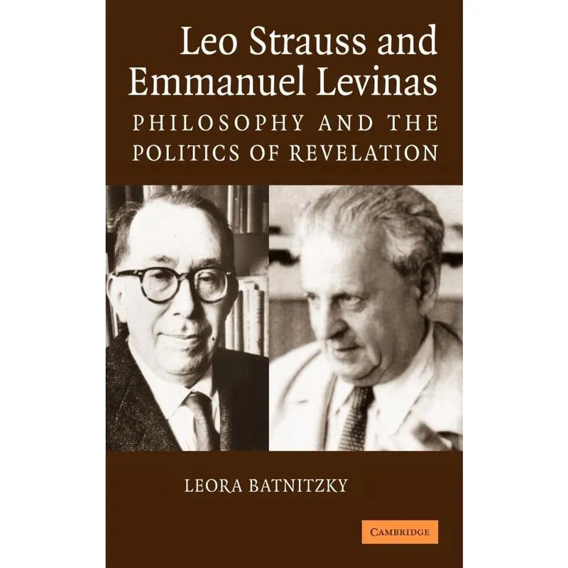 Leo Strauss and Emmanuel Levinas