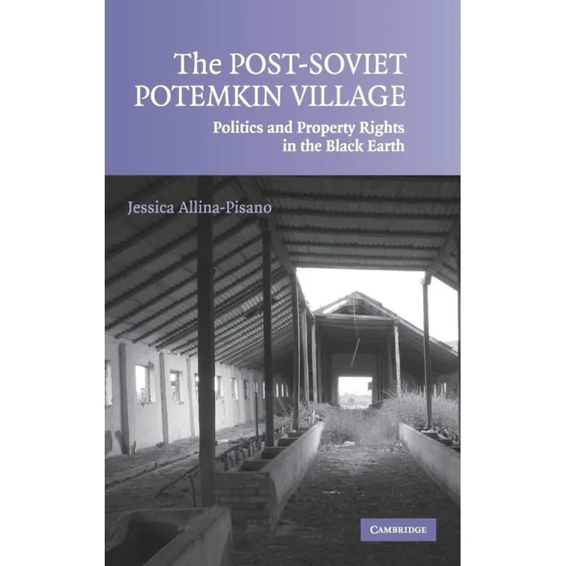 The Post-Soviet Potemkin Village