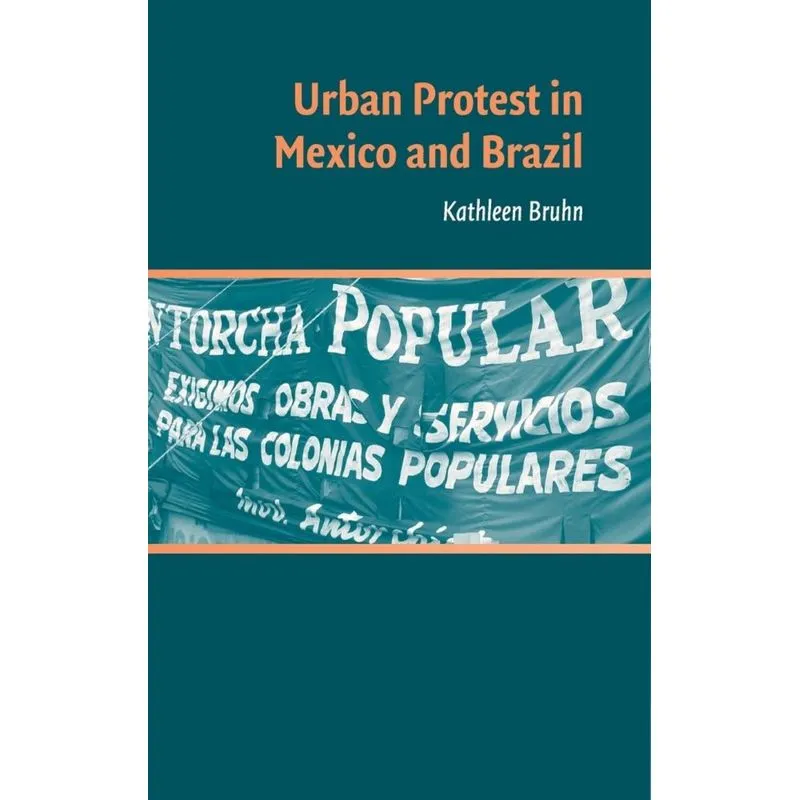 Urban Protest in Mexico and Brazil
