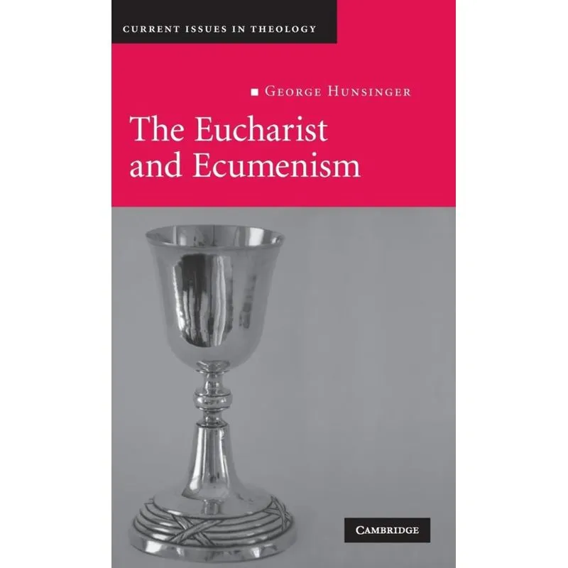 The Eucharist and Ecumenism
