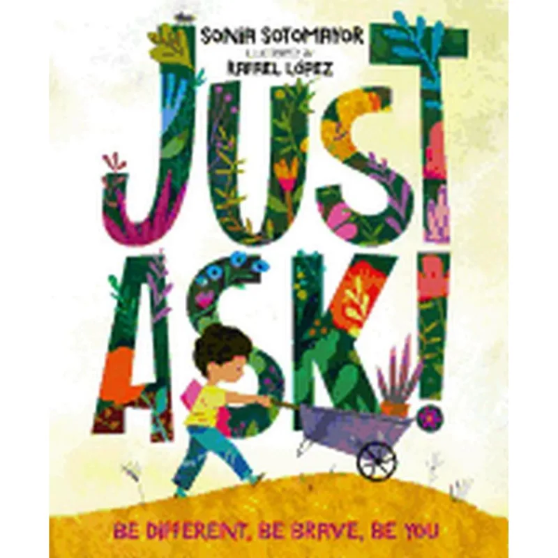 JUST ASK!