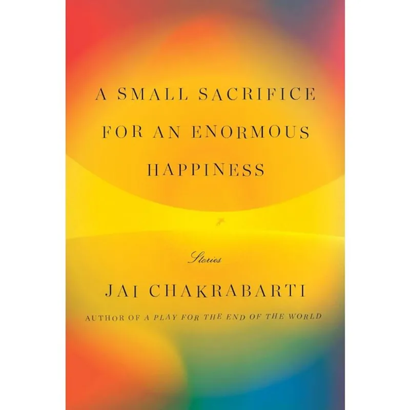 A SMALL SACRIFICE FOR AN ENORMOUS HAPPINESS - STORIES
