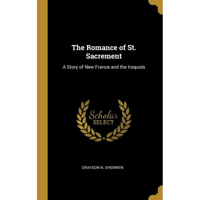 The Romance of St. Sacrement