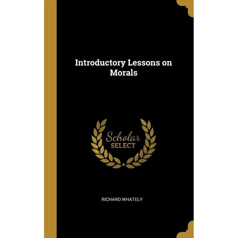 Introductory Lessons on Morals